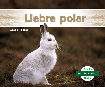 Cover of Liebre Polar (Arctic Hare)
