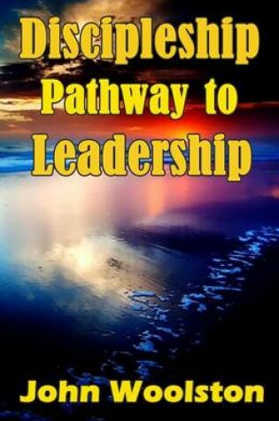 Cover of Discipleship - Pathway to Leadership