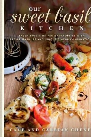 Cover of Our Sweet Basil Kitchen