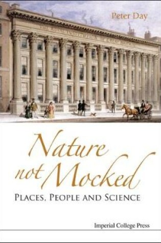 Cover of Nature Not Mocked: Places, People And Science