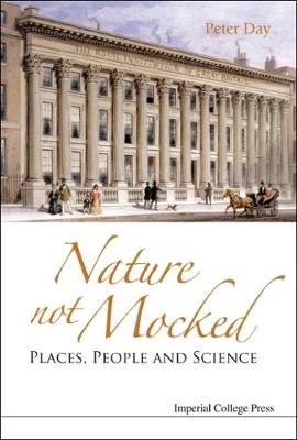 Book cover for Nature Not Mocked: Places, People And Science