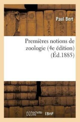 Cover of Premières Notions de Zoologie 4e Édition