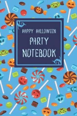 Cover of Happy Halloween Party Notebook