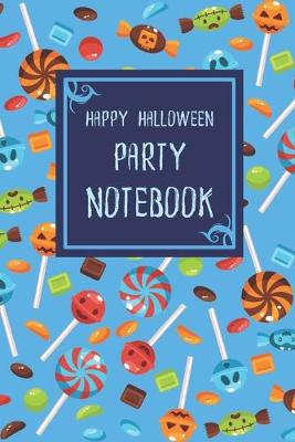 Book cover for Happy Halloween Party Notebook
