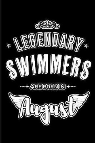 Cover of Legendary Swimmers are born in August