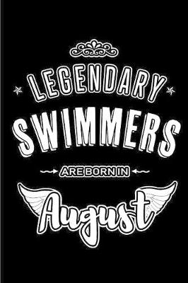 Book cover for Legendary Swimmers are born in August