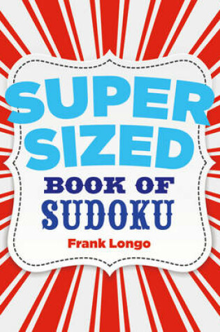 Cover of Supersized Book of Sudoku