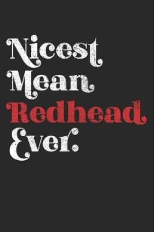 Cover of Nicest Mean Redhead Ever.