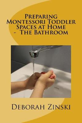 Book cover for Preparing Montessori Toddler Spaces at Home - The Bathroom