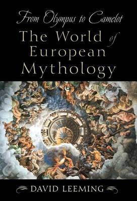 Book cover for From Olympus to Camelot: The World of European Mythology