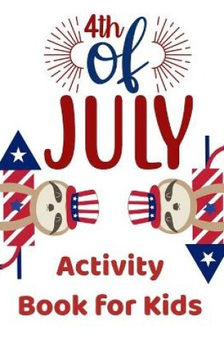 Cover of Fourth of July Activity Book for Kids