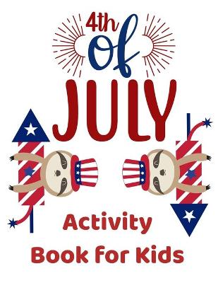 Book cover for Fourth of July Activity Book for Kids