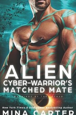 Cover of Alien Cyberwarrior's Matched Mate