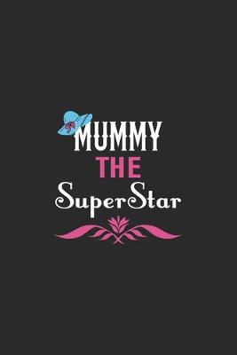 Book cover for Mummy the superstar