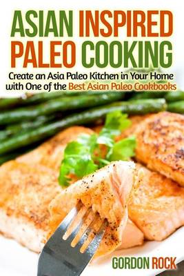 Book cover for Asian Inspired Paleo Cooking