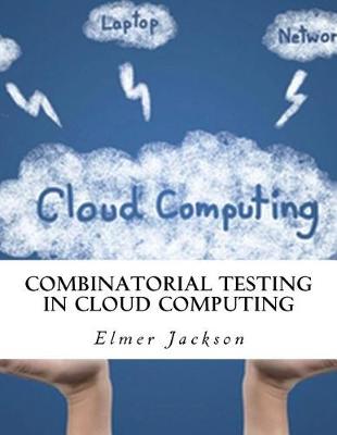 Book cover for Combinatorial Testing in Cloud Computing