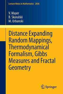 Book cover for Distance Expanding Random Mappings, Thermodynamical Formalism, Gibbs Measures and Fractal Geometry