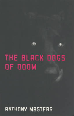 Book cover for The Black Dogs of Doom