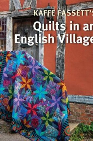 Cover of Kaffe Fassett's Quilts in an English Village