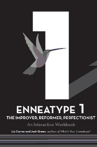 Cover of Enneatype 1: The Improver, Reformer, Perfectionist