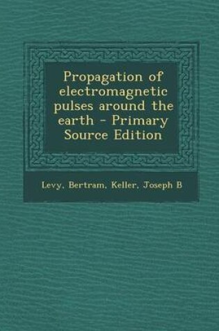 Cover of Propagation of Electromagnetic Pulses Around the Earth