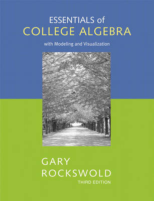 Book cover for Essentials of College Algebra with Modeling and Visualization