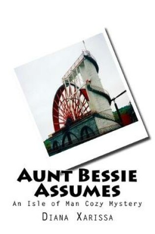 Cover of Aunt Bessie Assumes