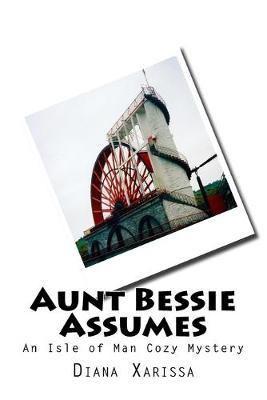 Book cover for Aunt Bessie Assumes