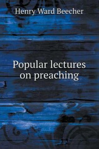 Cover of Popular lectures on preaching