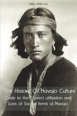 Book cover for The History Of Navajo Culture