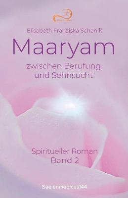 Book cover for Maaryam zwischen Berufung und Sehnsucht