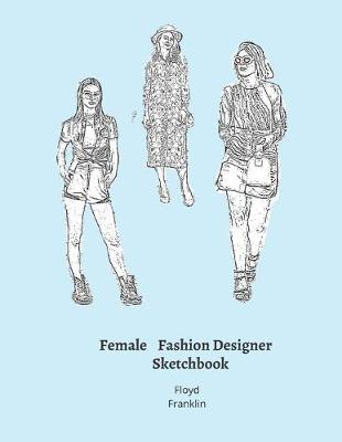 Book cover for Female Fashion Designer SketchBook