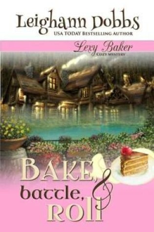 Cover of Bake, Battle & Roll