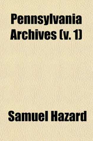 Cover of Pennsylvania Archives (V. 1)