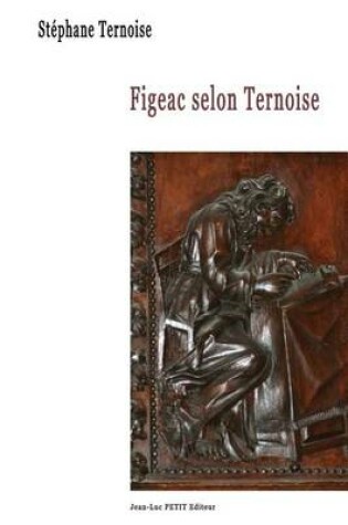 Cover of Figeac selon Ternoise