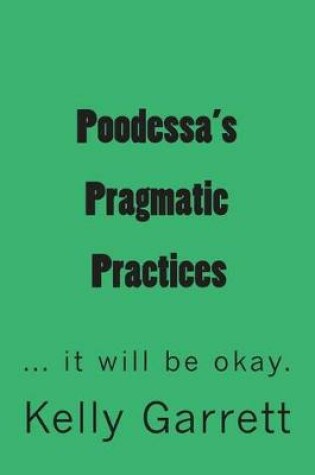 Cover of Poodessa's Pragmatic Practices