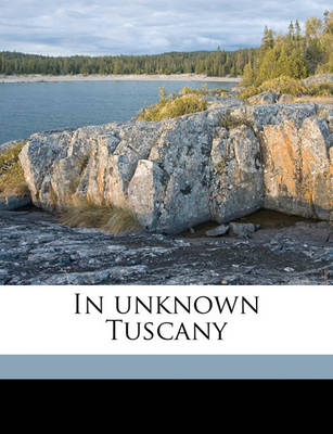 Book cover for In Unknown Tuscany