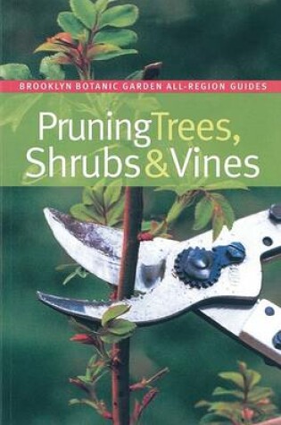 Cover of Pruning Trees, Shrubs, and Vines