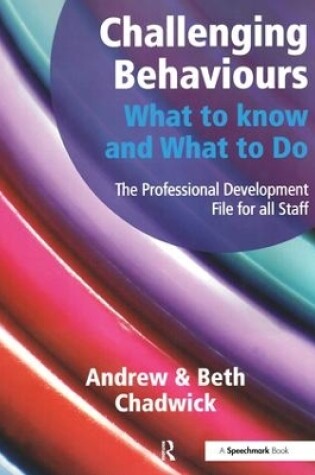 Cover of Challenging Behaviours - What to Know and What to Do