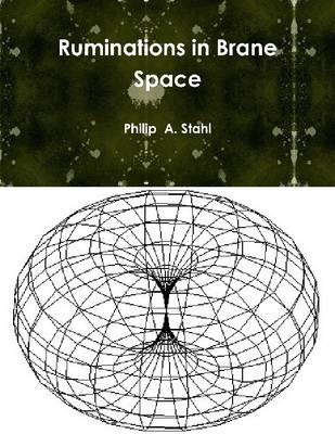 Book cover for Ruminations in Brane Space