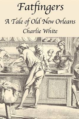 Book cover for Fatfingers: A Tale of Old New Orleans