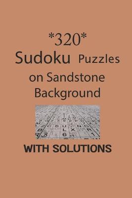 Book cover for 320 Sudoku Puzzles on Sandstone background with solutions