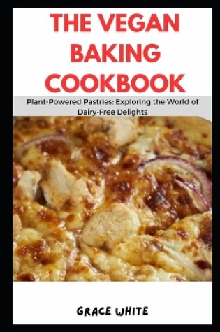 Cover of The Vegan Baking Cookbook