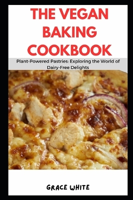 Book cover for The Vegan Baking Cookbook