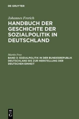 Cover of Sozialpolitik in Der Bundesrepublik Deutschland Bis Zur Herstellung Der Deutschen Einheit