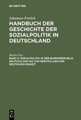 Book cover for Sozialpolitik in Der Bundesrepublik Deutschland Bis Zur Herstellung Der Deutschen Einheit