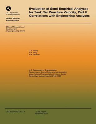 Book cover for Evaluation of Semi-Empiricial Analysis for Tank Car Puncture Velocity, Part II