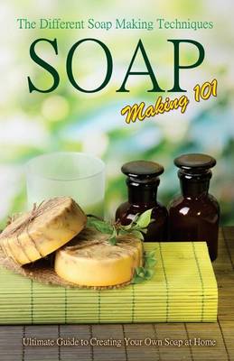 Cover of Soap Making 101