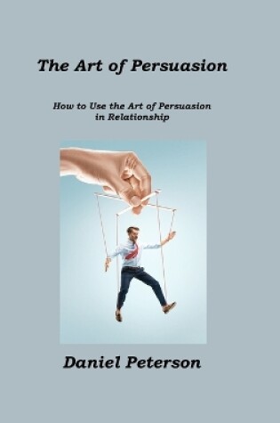 Cover of The Art of Persuasion