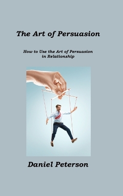 Book cover for The Art of Persuasion